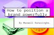 How to position a brand powerfully 04 11-2013