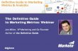 Definitive Guide to Marketing Metrics and Marketing Analytics Webinar