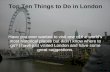 Ten Things to Do in London