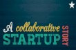 A Collaborative Startup Story
