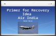 Presentation1 - My thoughts on Air India Recovery