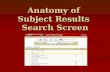 Anatomy of Subject Search Results Screen