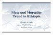 Maternal mortality in ethiopia