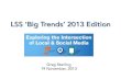 Opening Keynote: Big Trends Overview - 2013 Edition. Greg Sterling.
