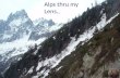 A Trip To Alps Thru My Lens..... (Nx Power Lite)