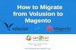 How to Migrate from Volusion to Magento