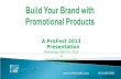 How to Build Your Brand with Promotional Products