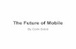 The Future of Mobile