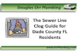 The Sewer Line Clog Guide for Dade County FL Residents