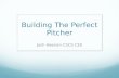 Building The Perfect Pitcher by Josh Heenan