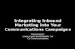 Integrating Inbound Marketing Into Your Communications Campaigns