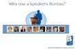 Why Use a Speakers Bureau?