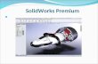 Solidworks premium and solidworks premium training.pptx