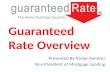 Guaranteed Rate Overview by Xavier Ramirez VP of Mortgage Lending