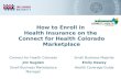 How to Enroll in Health Insurance on the Connect for Health Colorado Marketplace