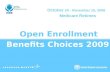 Open Enrollment Medicare Retirees October 20 - November 10, 2008