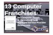 13 Computer Franchises for Computer Repair, IT Consulting, and Managed Service Provider Businesses (Slides)