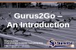 Gurus2Go – An Introduction (Slides)