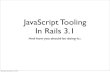JS Tooling in Rails 3.1