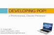 Developing POP! A Professional Online Presence