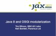 Java Core | Java 8 and OSGi Modularisation | Tim Ellison & Neil Bartlett