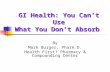 Gi Health: You Can't Use What You Don't Absorb