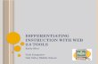 Differentiating instruction with web 2