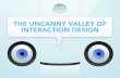 The Uncanny Valley of Interaction Design