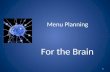 Menu Planning For The Brain 11 18 10 Mjf