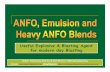 ANFO, Emulsion and Heavy ANFO blends - Useful explosive and blasting agent for modern day blasting