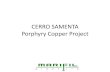 Cerro Samenta Porphyry Copper Project Presentation