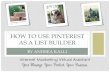 How to Use Pinterest as a List Builder - by Internet Marketing Virtual Assistant