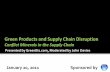 Green Products and Supply Chain Disruption: Conflict Minerals in the Supply Chain