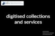 Digitised collections and services at National Library of Scotland