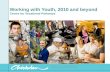 Youth 2010 and beyond