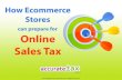 How Ecommerce Stores Can Prepare for Online Sales Tax