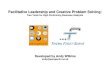 Facilitative Leadership & Creative Problem Solving