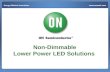 Non-Dimmable Lower Power LED Solutions