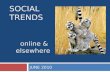 Social Trends (online & elsewhere)