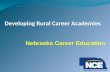 Nebraska Developing Rural Career Academies Ncci June 2009