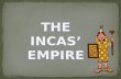 Incas empire
