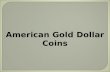 Gold Dollar Coins