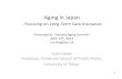 Aging In Japan - Focusing on Long-Term Care Insurance
