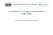 Fisheries in an agro-ecosystems approach