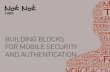 CIS14: Building Blocks for Mobile Authentication and Security