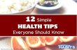 12 Simple Health Tips Everyone Should Know