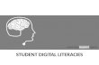 Student Digital Literacies