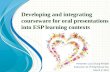 developing and integrating courseware for oral presentations into esp learning contexts