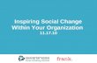 Inspiring Social Change in Organizations