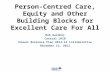Person-Centred Care, Equity and Other Building Blocks For Excellent Care For All